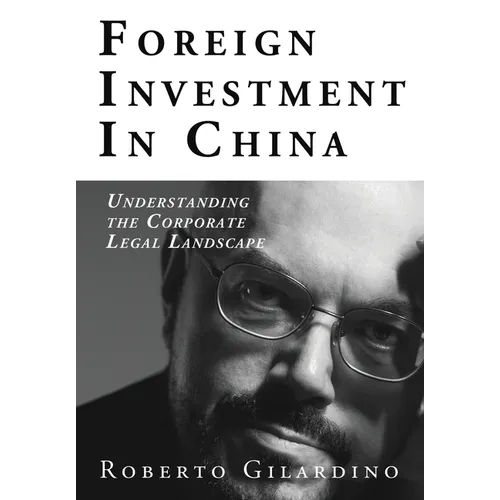 Foreign Investment in China: Understanding the Corporate Legal Landscape - Paperback