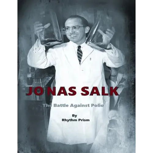 Jonas Salk: The Battle Against Polio - Paperback
