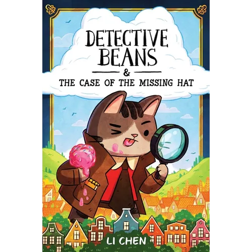 Detective Beans: And the Case of the Missing Hat Volume 1 - Hardcover