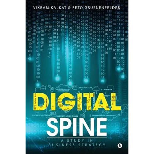 Digital Spine: A Study in Business Strategy - Paperback