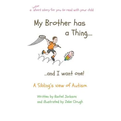 My Brother has a Thing...and I want one - Paperback