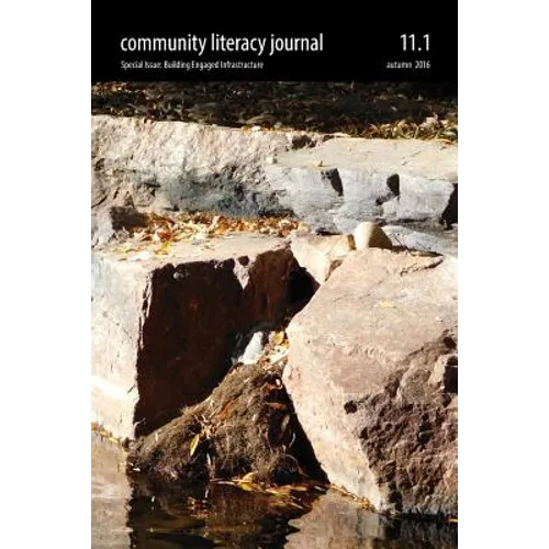 Community Literacy Journal 11.1 (Fall 2016) - Paperback