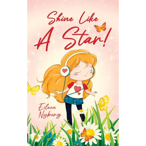 Shine Like a Star!: Christian Story Book for Girls - Hardcover