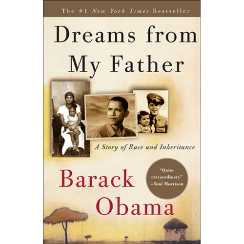 Dreams from My Father: A Story of Race and Inheritance: A Story of Race and Inheritance - Hardcover