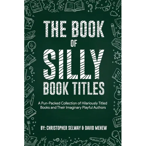 Book of Silly Book Titles - Paperback