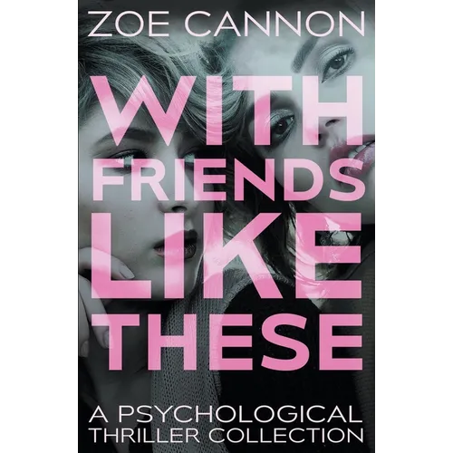 With Friends Like These - Paperback