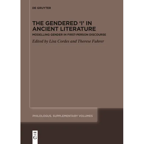 The Gendered 'i' in Ancient Literature: Modelling Gender in First-Person Discourse - Paperback