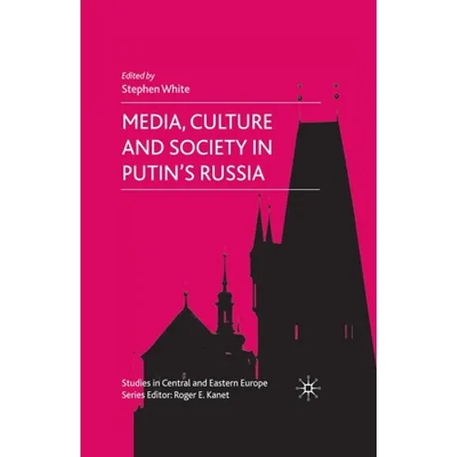 Media, Culture and Society in Putin's Russia - Paperback
