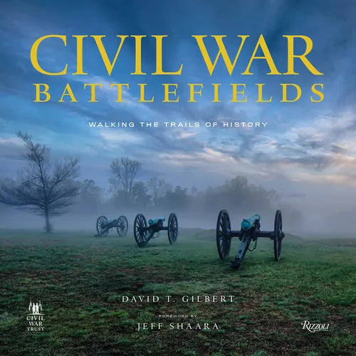Civil War Battlefields: Walking the Trails of History - Hardcover