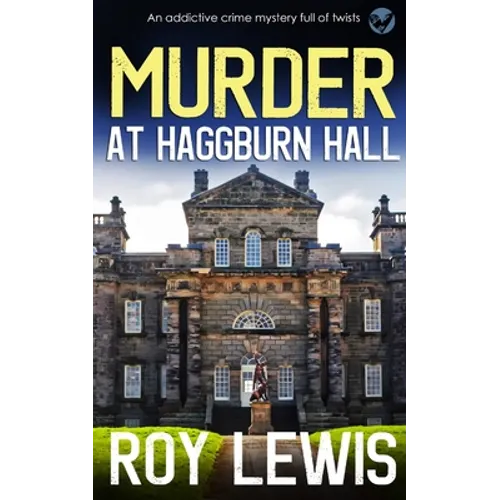 MURDER AT HAGGBURN HALL an addictive crime mystery full of twists - Paperback