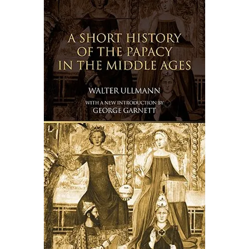 A Short History of the Papacy in the Middle Ages - Paperback