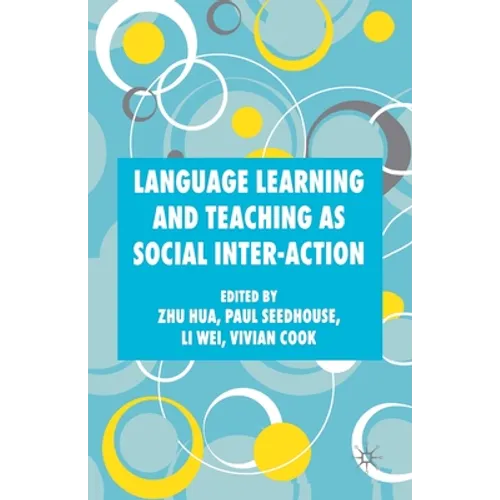 Language Learning and Teaching as Social Inter-Action - Paperback