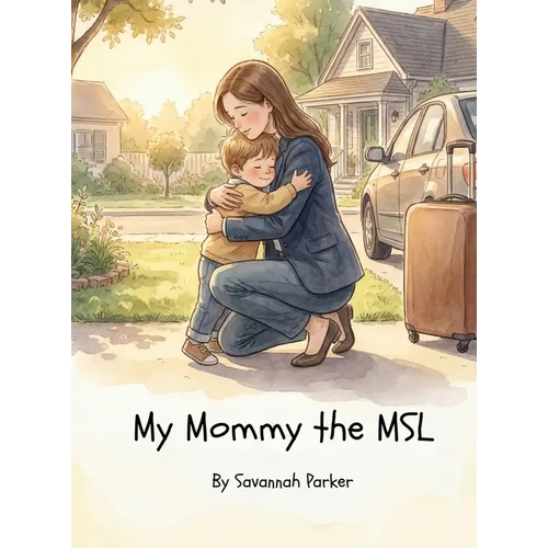 My Mommy the MSL - Hardcover