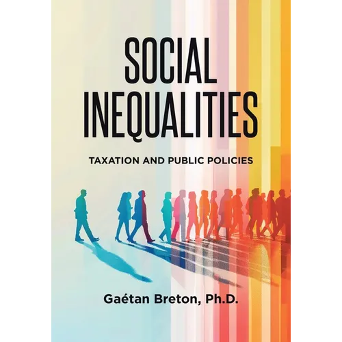 Social Inequalities: Taxation and Public Policies - Paperback