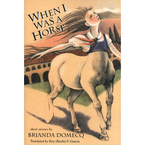 When I Was a Horse: And Other Stories - Paperback