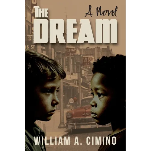 The Dream: A Novel of Race, Trust and Enduring Friendship - Paperback