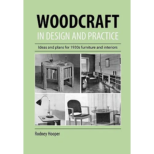 Woodcraft In Design And Practice - Paperback