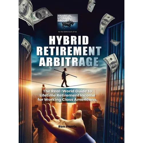 Hybrid Retirement Arbitrage - Hardcover