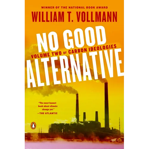 No Good Alternative: Volume Two of Carbon Ideologies - Paperback