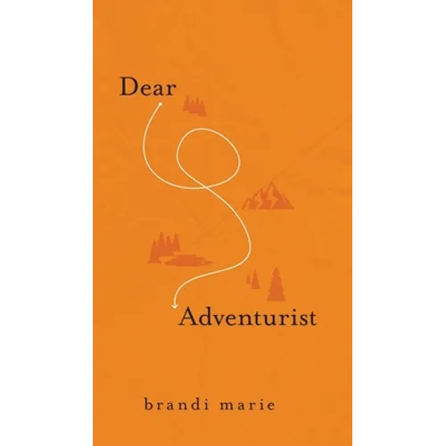 Dear Adventurist - Hardcover