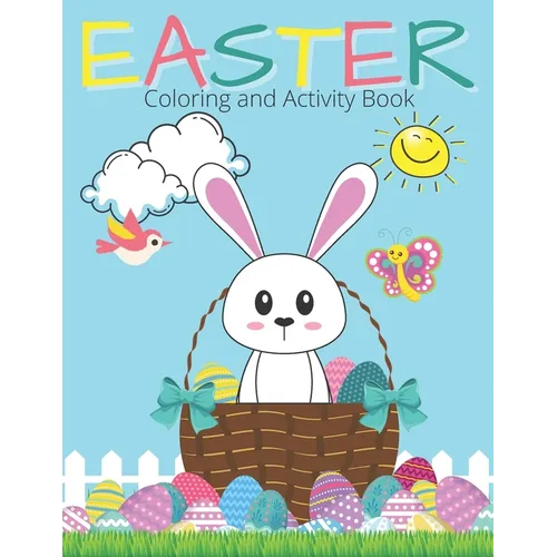 Easter Coloring And Activity Book: Easter Coloring Pages and Activities for Kids Ages 5 And Up - Paperback