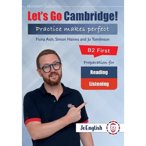 JoEnglish: Let's Go Cambridge! B2 First Reading and Listening - Paperback