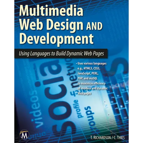 Multimedia Web Design and Development: Using Languages to Build Dynamic Web Pages [With DVD]