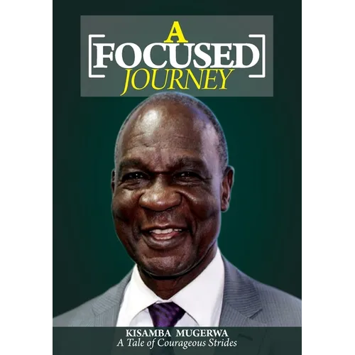 A Focused Journey: A Tale of Courageous Strides - Paperback