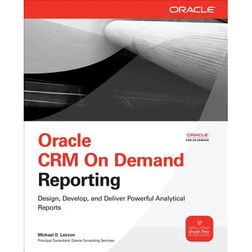 Oracle Crm on Demand Reporting - Paperback