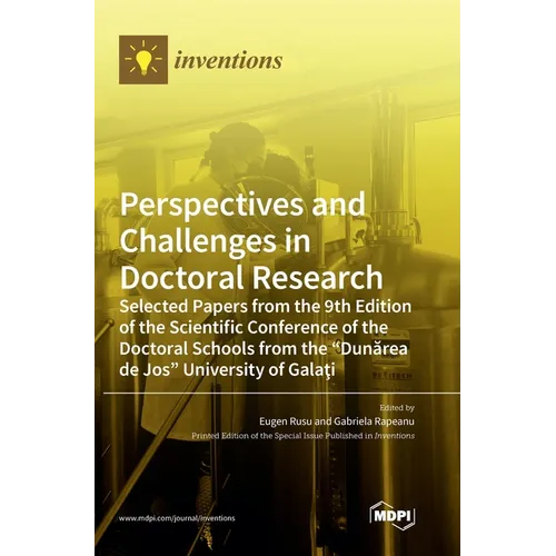 Perspectives and Challenges in Doctoral Research: Selected Papers from the 9th Edition of the Scientific Conference of the Doctoral Schools from the 