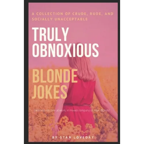 Truly Obnoxious Blonde Jokes - Paperback