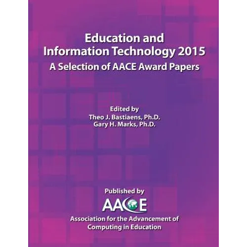 Education and Information Technology 2015 - A Selection of AACE Award Papers - Paperback