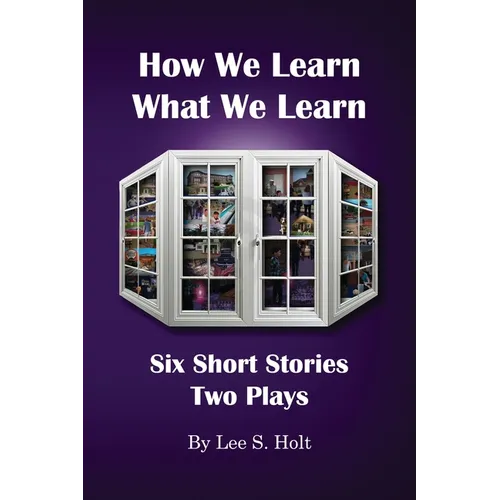 How We Learn What We Learn - Paperback