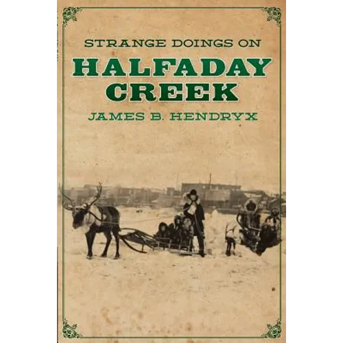 Strange Doings on Halfaday Creek - Paperback