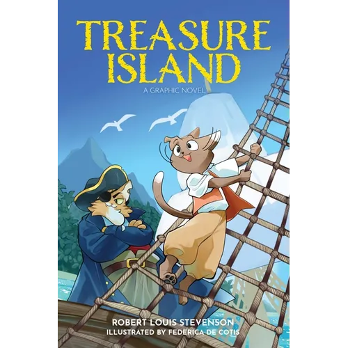 Treasure Island: A Graphic Novel - Paperback