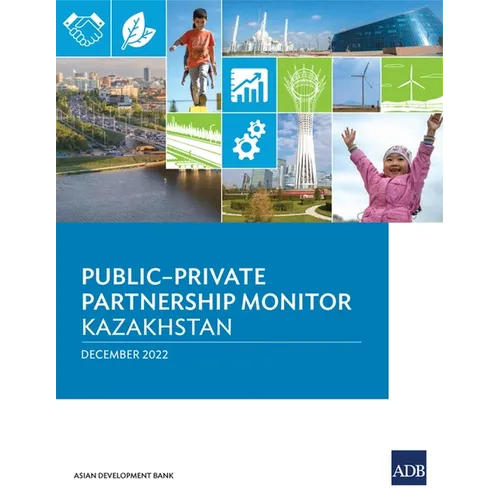 Public-Private Partnership Monitor: Kazakhstan