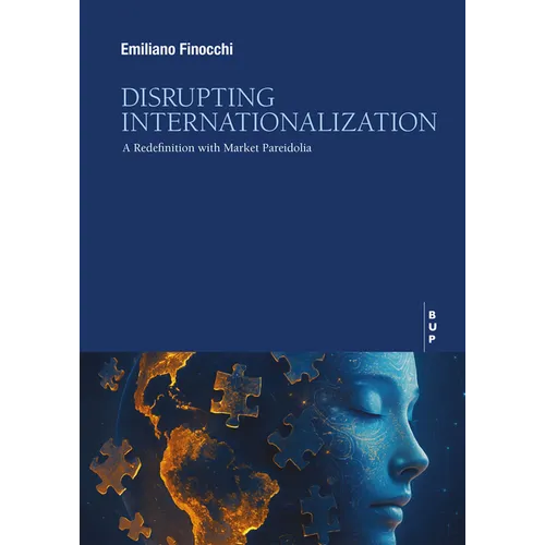 Disrupting Internationalization: A Redefinition with Market Pareidolia - Paperback