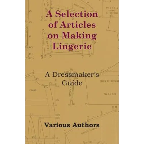 A Selection of Articles on Making Lingerie - A Dressmaker's Guide - Paperback