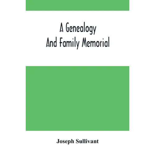 A Genealogy And Family Memorial - Paperback