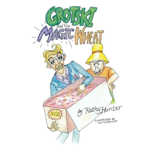 Grotski and the Magic Wheat - Paperback