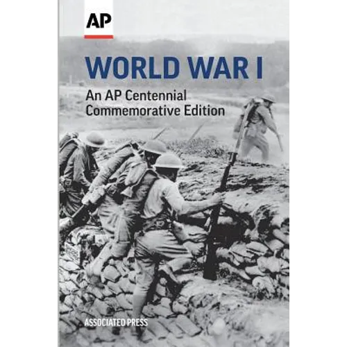 World War I: An AP Centennial Commemorative Edition - Paperback
