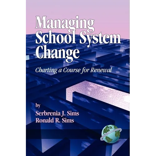 Managing School System Change: Charting a Course for Renewal - Paperback