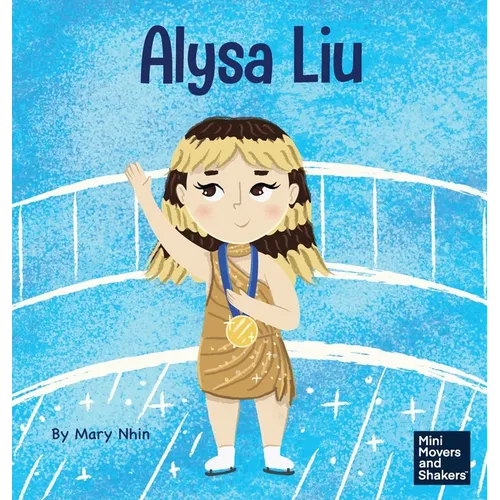Alysa Liu: A Kid's Book About Skating With Joy - Hardcover