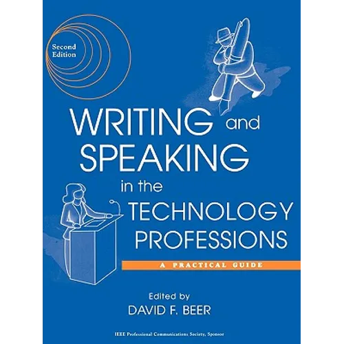 Writing and Speaking in the Technology Professions: A Practical Guide - Paperback