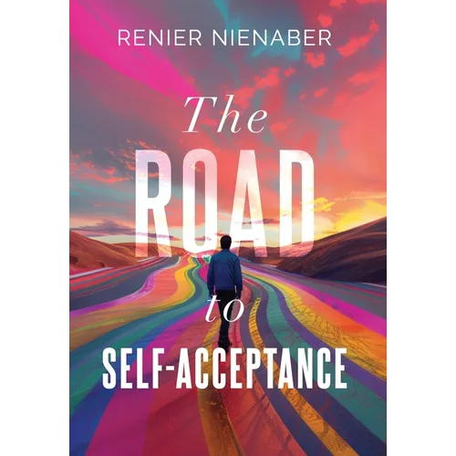 The Road to Self-Acceptance - Hardcover