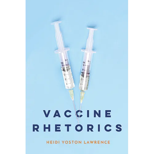 Vaccine Rhetorics - Hardcover