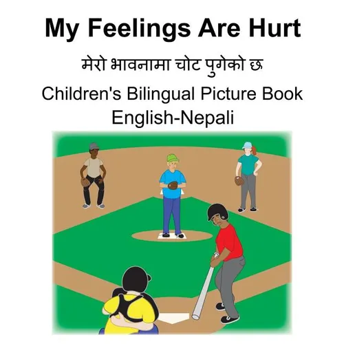 English-Nepali My Feelings Are Hurt/मेरो भावनामा चोट पु - Paperback