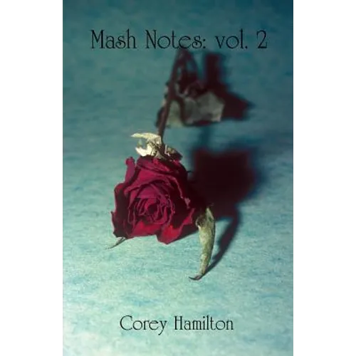Mash Notes: Volume 2 - Paperback