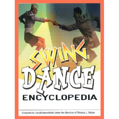 Swing Dance Encyclopedia - Paperback