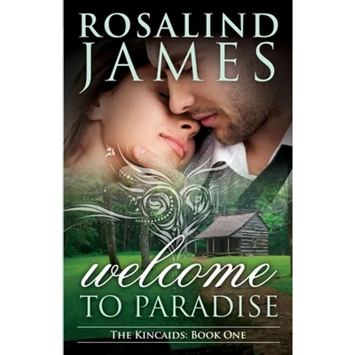 Welcome to Paradise: The Kincaids Book One - Paperback
